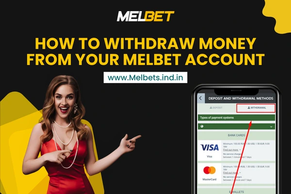 How To Withdraw Money from Your Melbet Account