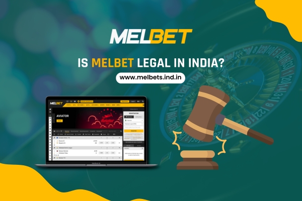 Is Melbet Legal in India