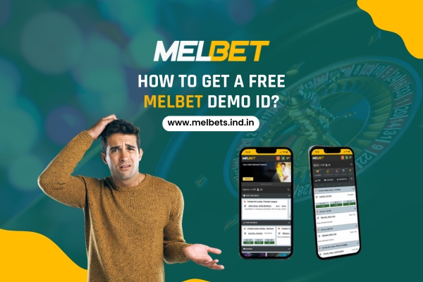 How to get a free Melbet demo ID
