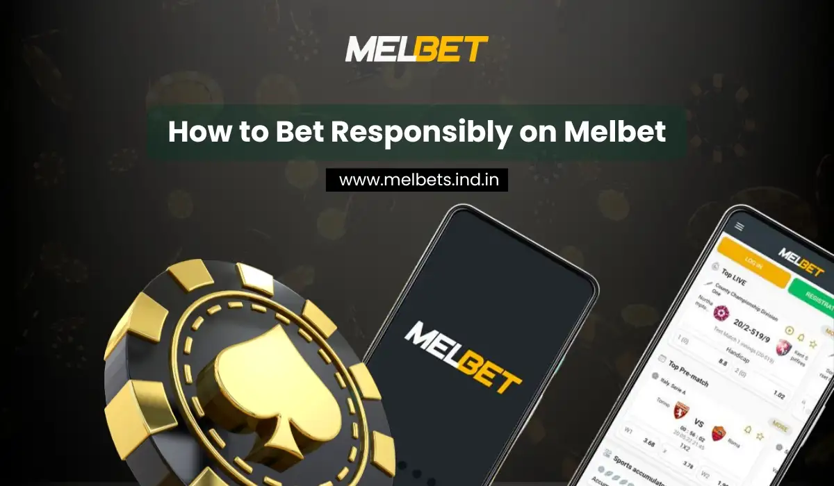 How to Bet Responsibly on Melbet