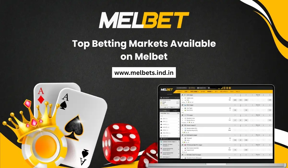 Top Betting Markets Available on Melbet