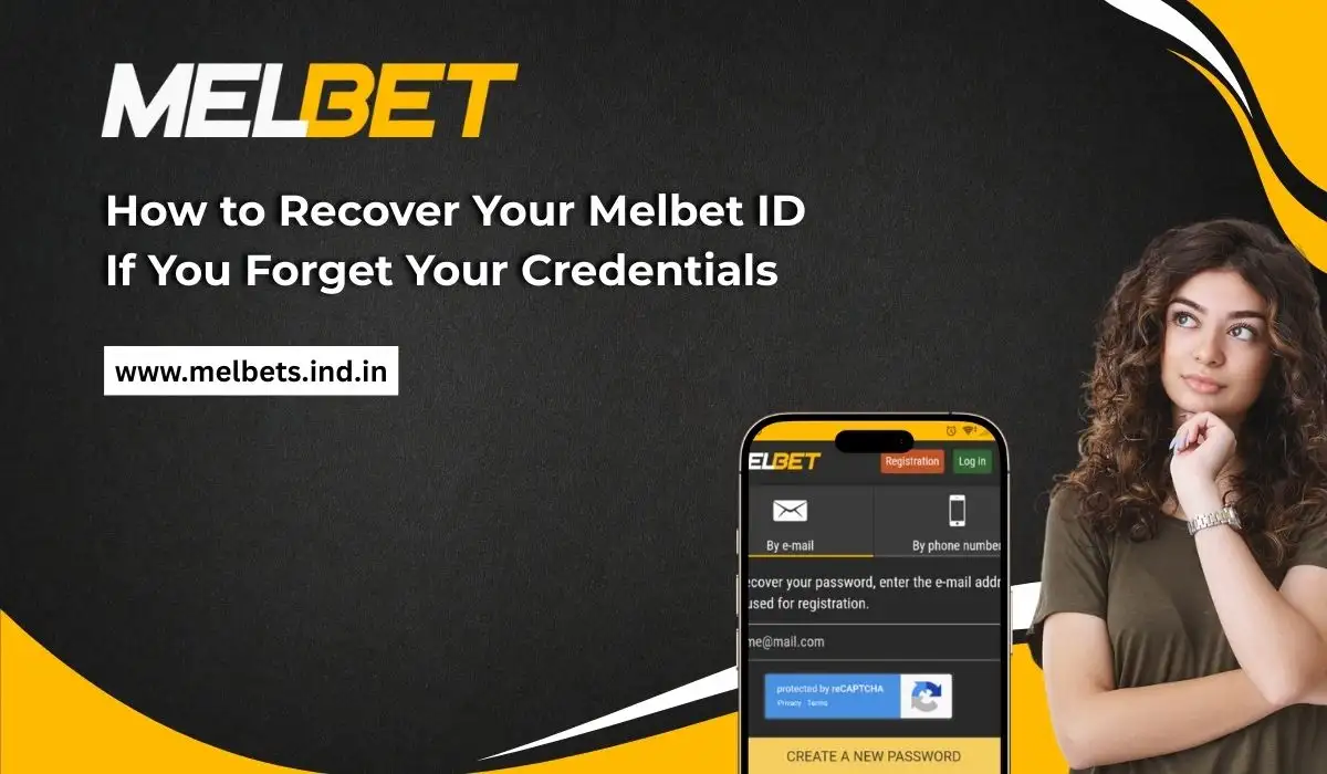How to Recover Your Melbet ID If You Forget Your Credentials