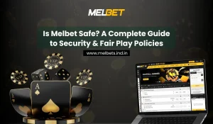Is Melbet Safe A Complete Guide to Security & Fair Play Policies