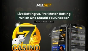 Live Betting vs. Pre-Match Betting – Which One Should You Choose