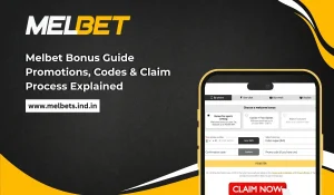 Melbet Bonus Guide: Promotions, Codes & Claim Process Explained
