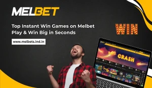 Top Instant Win Games on Melbet