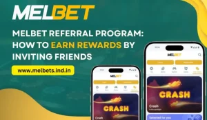 Melbet Referral Program: How to Earn Rewards by Inviting Friends